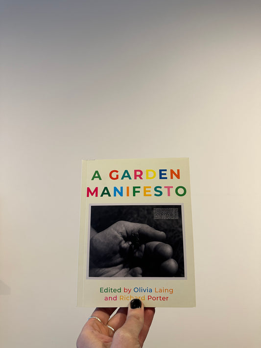 A Garden Manifesto