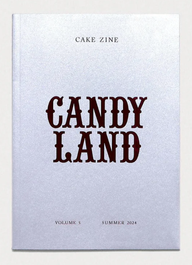 Candy Land - Cake Zine Volume 6