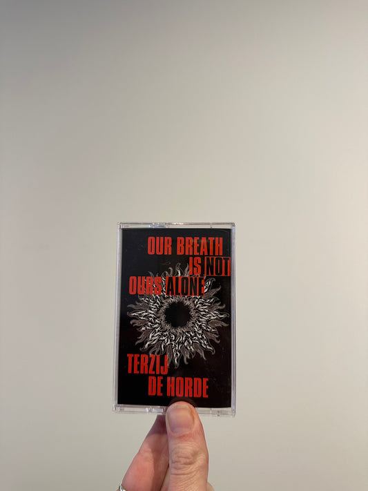 Terzij de Horde "Our Breath is Not Ours Alone" MC